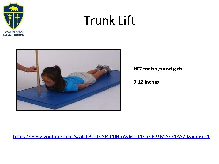 Trunk Lift HFZ for boys and girls: 9 -12 inches https: //www. youtube. com/watch? Trunk Lift HFZ for boys and girls: 9 -12 inches https: //www. youtube. com/watch?