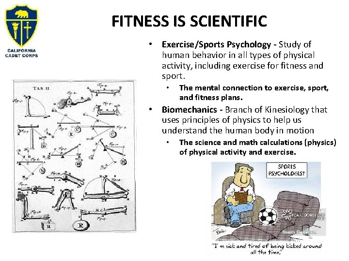FITNESS IS SCIENTIFIC • Exercise/Sports Psychology - Study of human behavior in all types FITNESS IS SCIENTIFIC • Exercise/Sports Psychology - Study of human behavior in all types