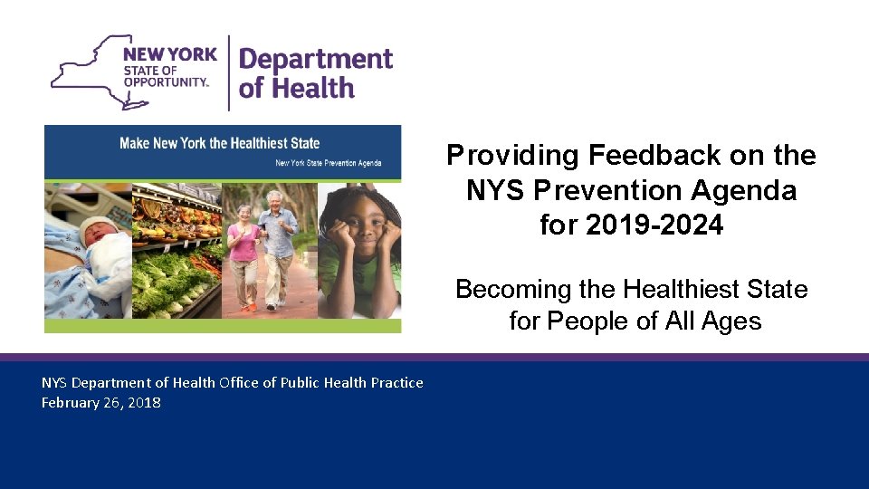 Providing Feedback on the NYS Prevention Agenda for 2019 -2024 Becoming the Healthiest State