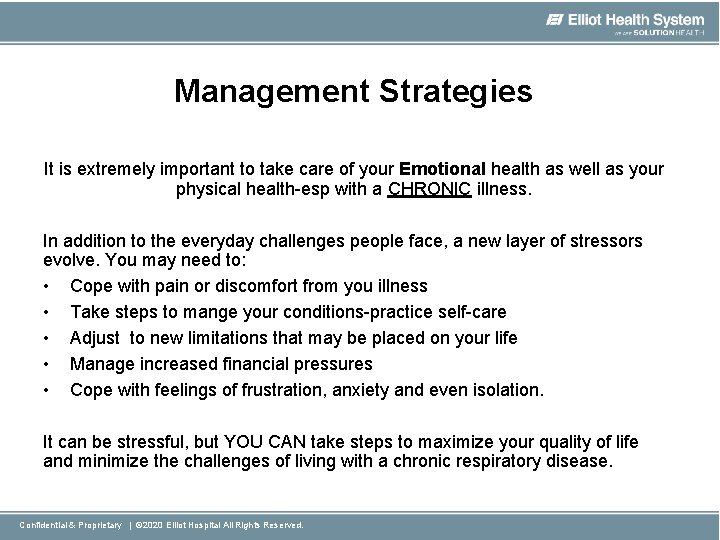 Management Strategies It is extremely important to take care of your Emotional health as