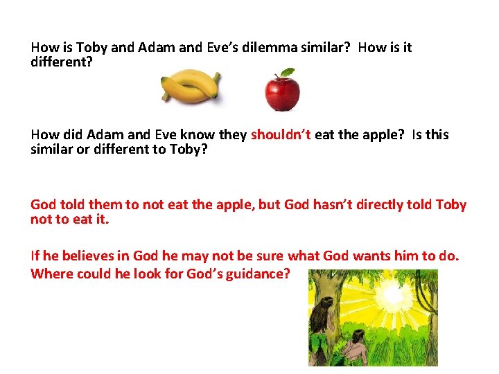 How is Toby and Adam and Eve’s dilemma similar? How is it different? How How is Toby and Adam and Eve’s dilemma similar? How is it different? How