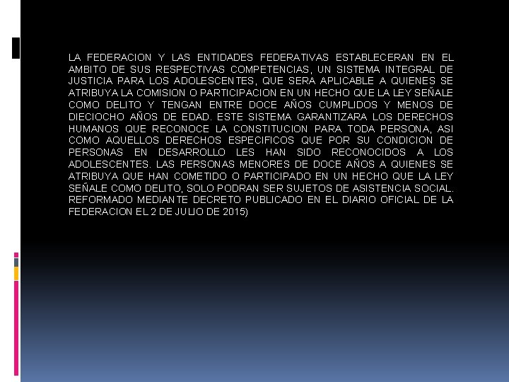 LA FEDERACION Y LAS ENTIDADES FEDERATIVAS ESTABLECERAN EN EL AMBITO DE SUS RESPECTIVAS COMPETENCIAS,