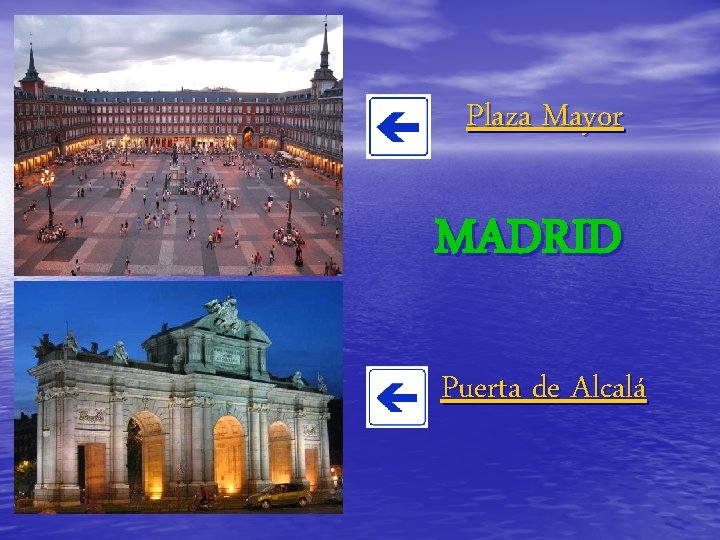 Plaza Mayor MADRID Puerta de Alcalá 