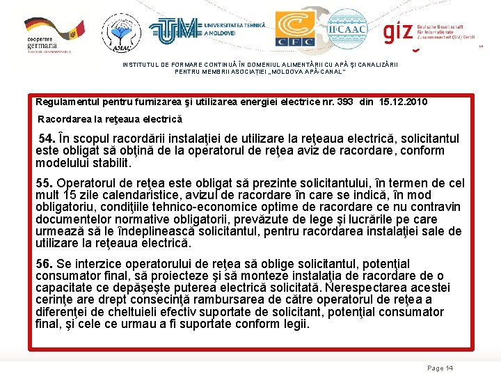 INSTITUTUL DE FORMARE CONTINUĂ ÎN DOMENIUL ALIMENTĂRII CU APĂ ŞI CANALIZĂRII PENTRU MEMBRII ASOCIAȚIEI