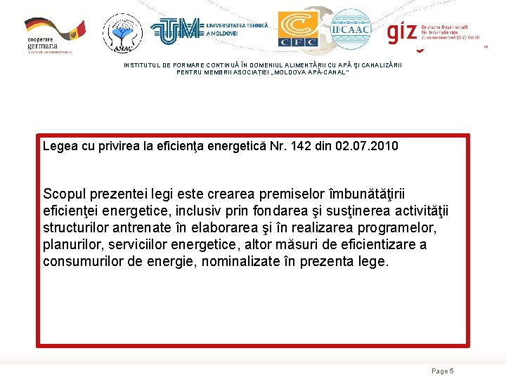 INSTITUTUL DE FORMARE CONTINUĂ ÎN DOMENIUL ALIMENTĂRII CU APĂ ŞI CANALIZĂRII PENTRU MEMBRII ASOCIAȚIEI