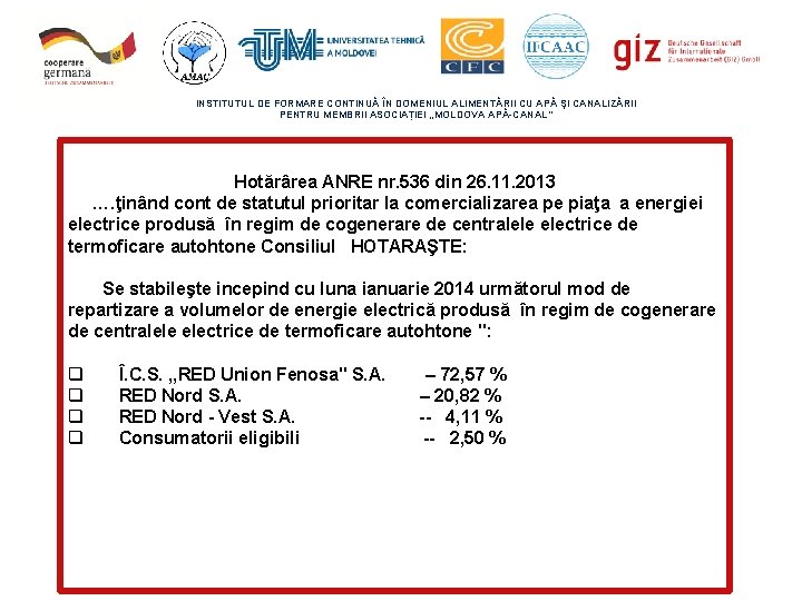 INSTITUTUL DE FORMARE CONTINUĂ ÎN DOMENIUL ALIMENTĂRII CU APĂ ŞI CANALIZĂRII PENTRU MEMBRII ASOCIAȚIEI