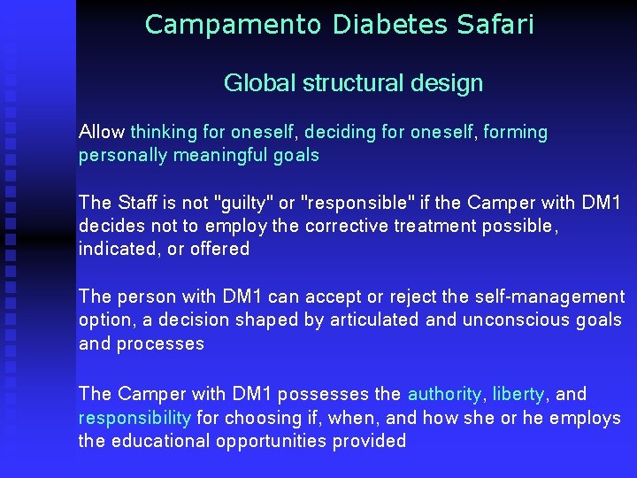 Campamento Diabetes Safari Global structural design Allow thinking for oneself, deciding for oneself, forming