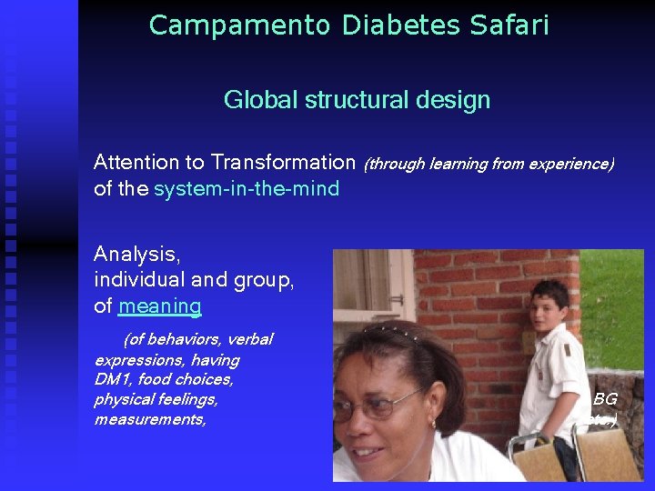 Campamento Diabetes Safari Global structural design Attention to Transformation (through learning from experience) of