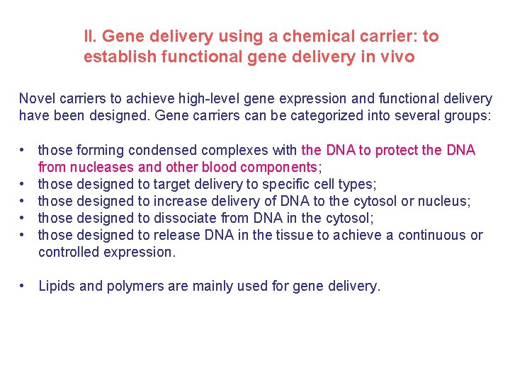 II. Gene delivery using a chemical carrier: to establish functional gene delivery in vivo