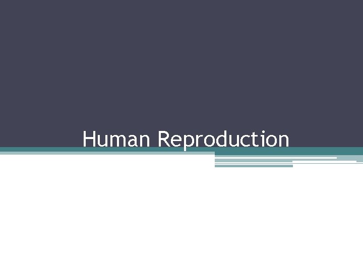 Human Reproduction 