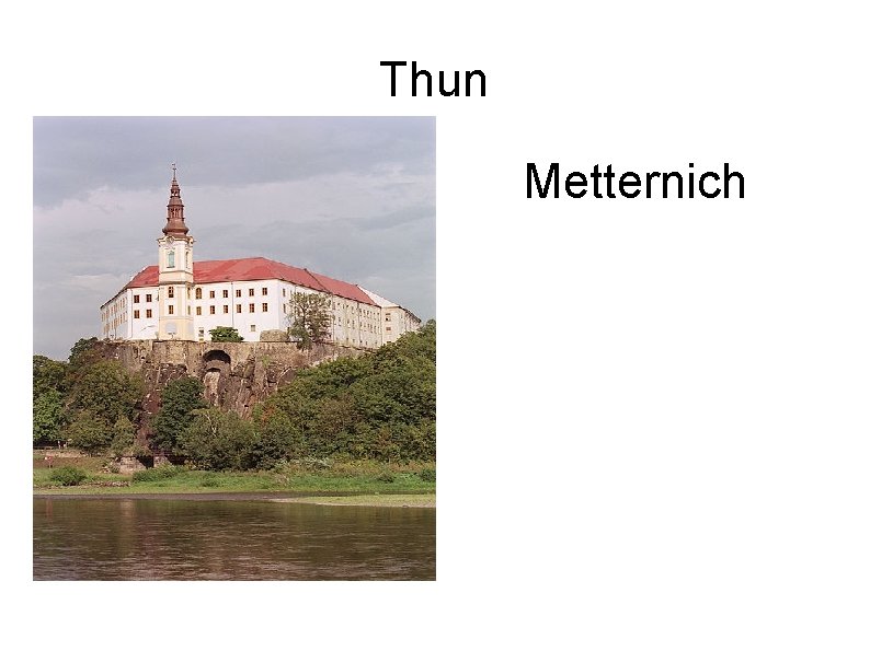 Thun Metternich Thun Metternich