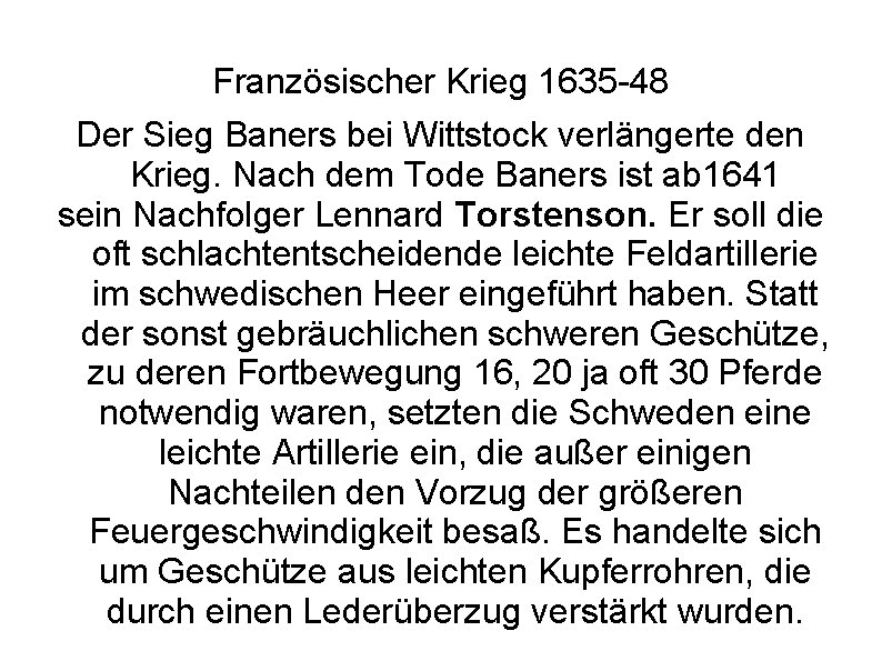 Französischer Krieg 1635 -48 Der Sieg Baners bei Wittstock verlängerte den Krieg. Nach dem Französischer Krieg 1635 -48 Der Sieg Baners bei Wittstock verlängerte den Krieg. Nach dem