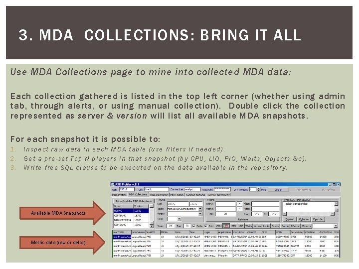 3. MDA COLLECTIONS: BRING IT ALL Use MDA Collections page to mine into collected 3. MDA COLLECTIONS: BRING IT ALL Use MDA Collections page to mine into collected