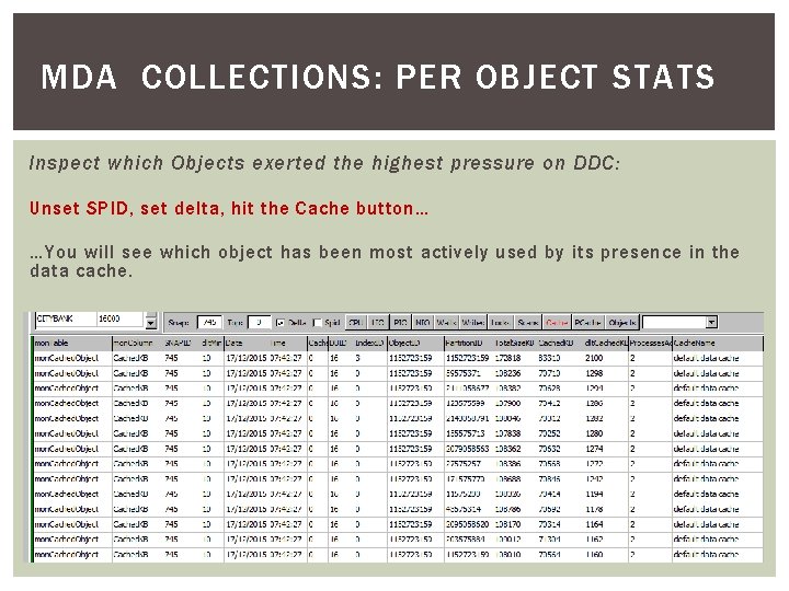 MDA COLLECTIONS: PER OBJECT STATS Inspect which Objects exerted the highest pressure on DDC: MDA COLLECTIONS: PER OBJECT STATS Inspect which Objects exerted the highest pressure on DDC:
