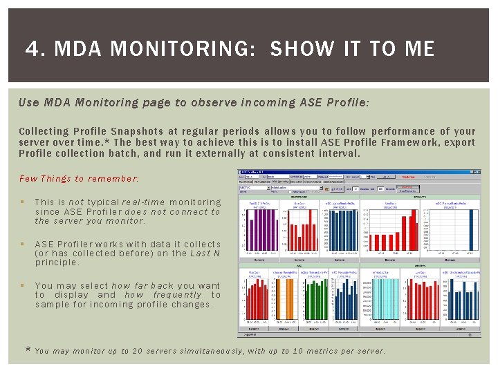 4. MDA MONITORING: SHOW IT TO ME Use MDA Monitoring page to observe incoming 4. MDA MONITORING: SHOW IT TO ME Use MDA Monitoring page to observe incoming