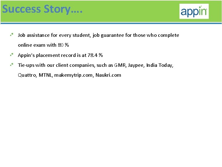Success Story…. Job assistance for every student, job guarantee for those who complete online