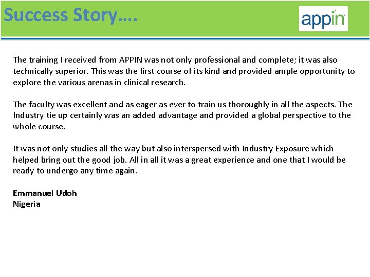 Success Story…. The training I received from APPIN was not only professional and complete;