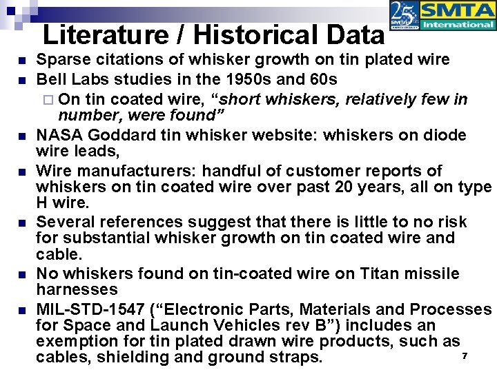 Literature / Historical Data n n n n Sparse citations of whisker growth on