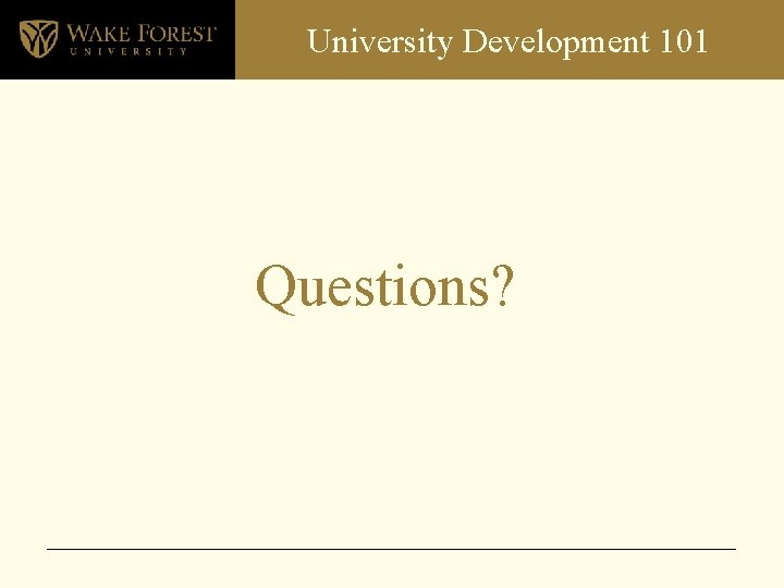 University Development 101 Questions? 