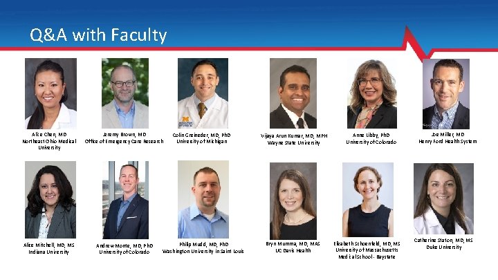 Q&A with Faculty Alice Chen, MD Northeast Ohio Medical University Jeremy Brown, MD Office