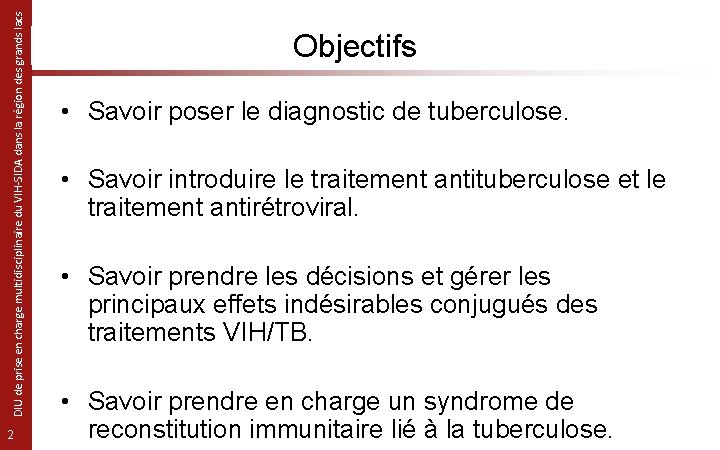 DIU de prise en charge multidisciplinaire du VIH-SIDA dans la région des grands lacs