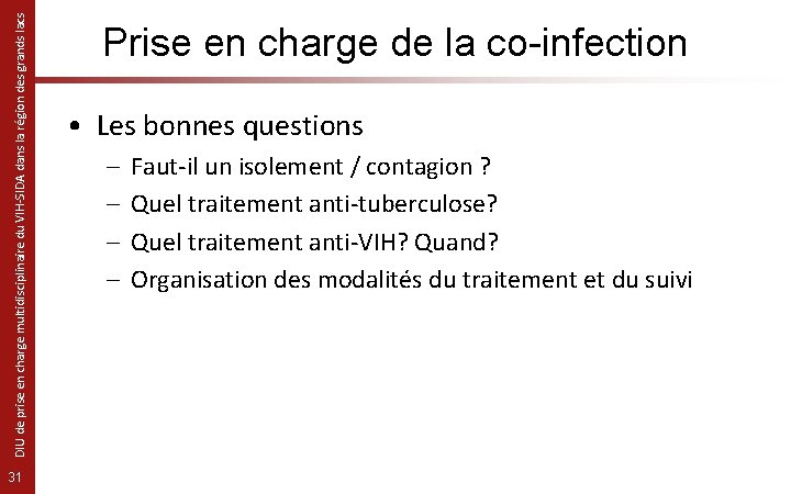 DIU de prise en charge multidisciplinaire du VIH-SIDA dans la région des grands lacs