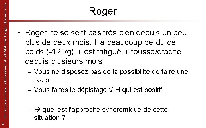 DIU de prise en charge multidisciplinaire du VIH-SIDA dans la région des grands lacs