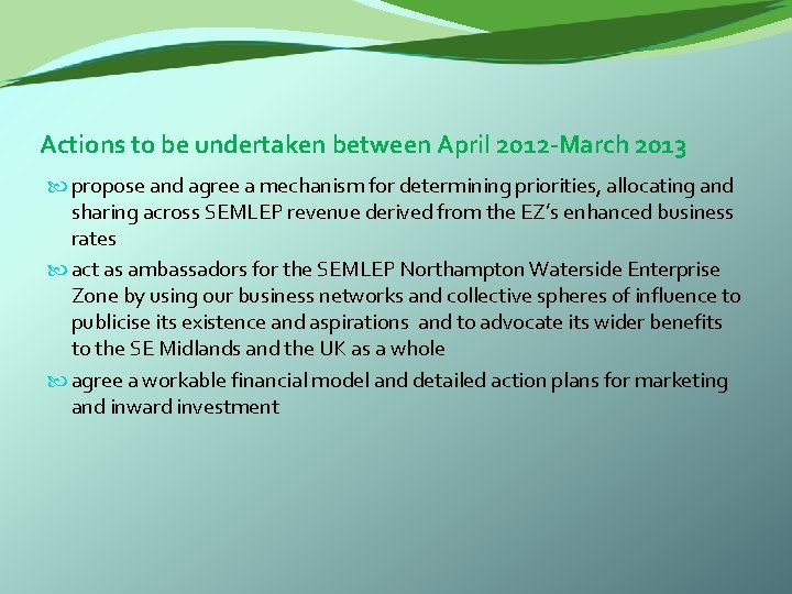 Actions to be undertaken between April 2012 -March 2013 propose and agree a mechanism