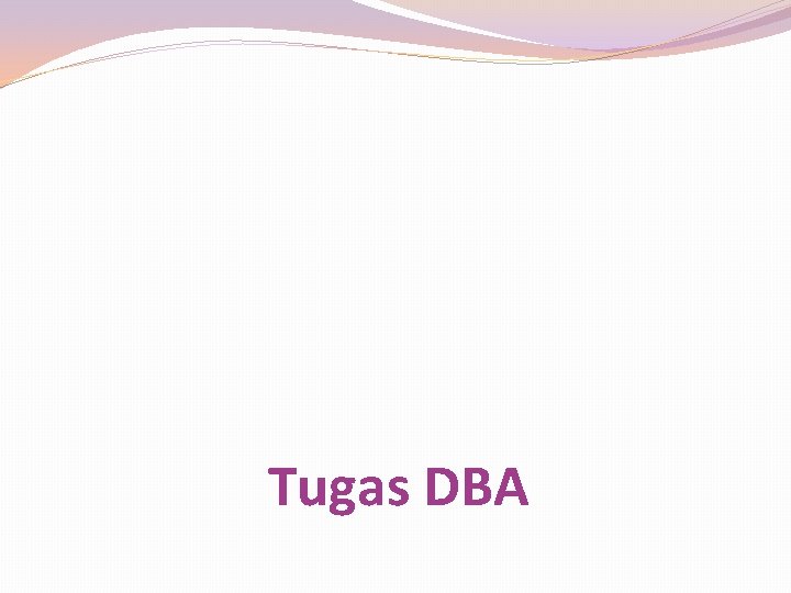 Tugas DBA 