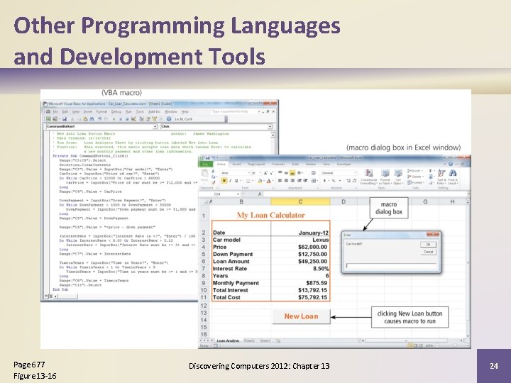 Other Programming Languages and Development Tools Page 677 Figure 13 -16 Discovering Computers 2012: