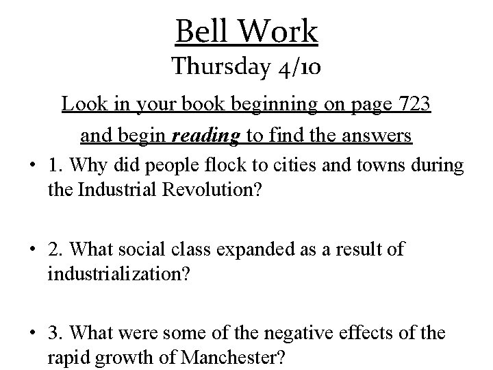 Bell Work Thursday 4/10 Look in your book beginning on page 723 and begin