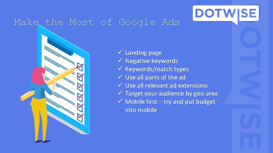Make the Most of Google Ads ü ü ü ü Landing page Negative keywords Make the Most of Google Ads ü ü ü ü Landing page Negative keywords
