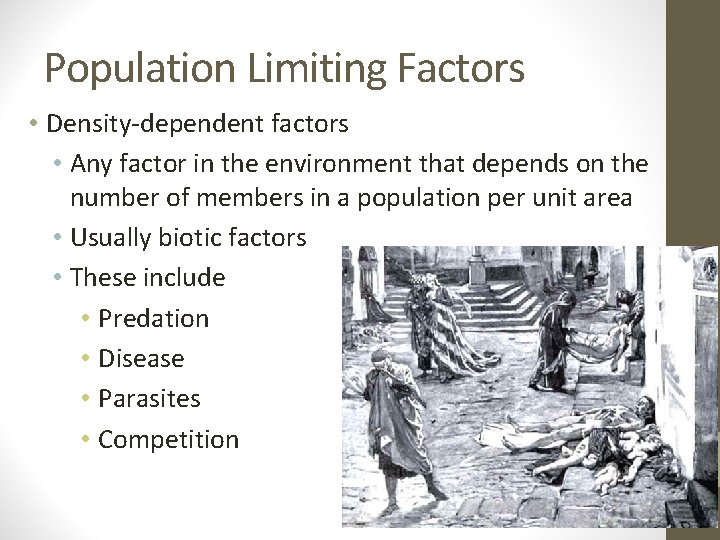 Population Limiting Factors • Density-dependent factors • Any factor in the environment that depends Population Limiting Factors • Density-dependent factors • Any factor in the environment that depends