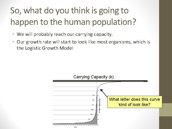 So, what do you think is going to happen to the human population? • So, what do you think is going to happen to the human population? •