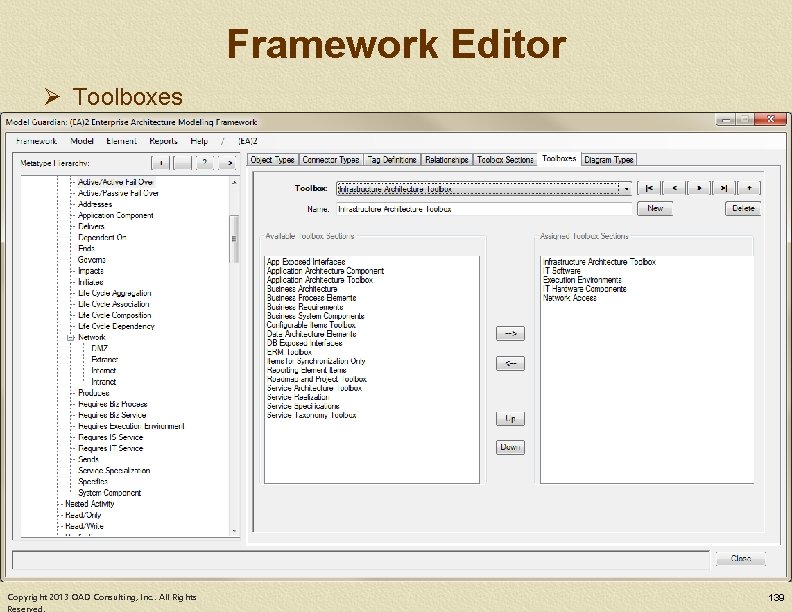 Framework Editor Ø Toolboxes Copyright 2013 OAD Consulting, Inc. . All Rights 139 