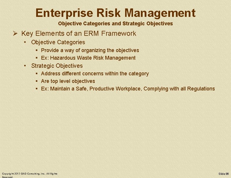 Enterprise Risk Management Objective Categories and Strategic Objectives Ø Key Elements of an ERM