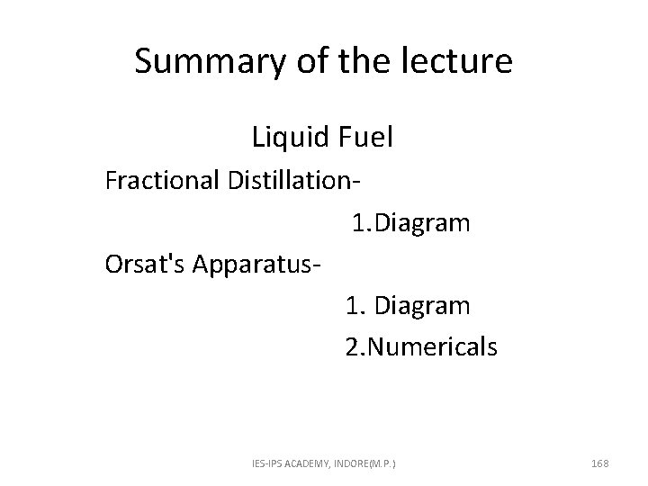 Summary of the lecture Liquid Fuel Fractional Distillation- 1. Diagram Orsat's Apparatus 1. Diagram