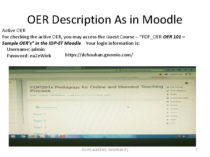 OER Description As in Moodle Active OER For checking the active OER, you may