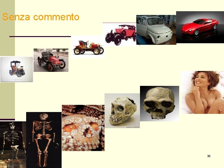 Senza commento 38 Senza commento 38