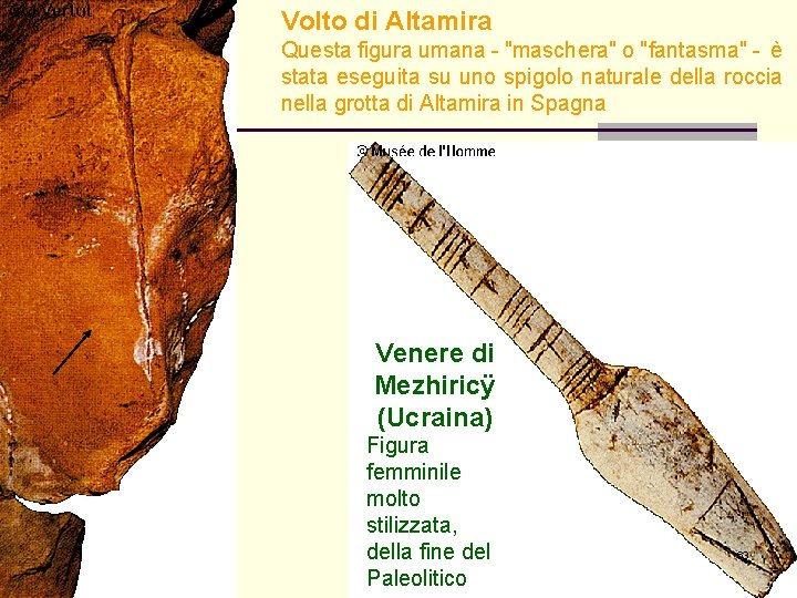 Volto di Altamira Questa figura umana - "maschera" o "fantasma" - è stata eseguita Volto di Altamira Questa figura umana - "maschera" o "fantasma" - è stata eseguita