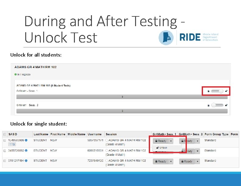 During and After Testing Unlock Test Unlock for all students: Unlock for single student: