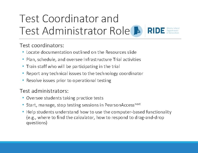 Test Coordinator and Test Administrator Role Test coordinators: • • • Locate documentation outlined