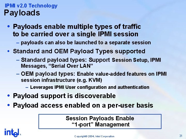 IPMI v 2. 0 Technology Payloads enable multiple types of traffic to be carried