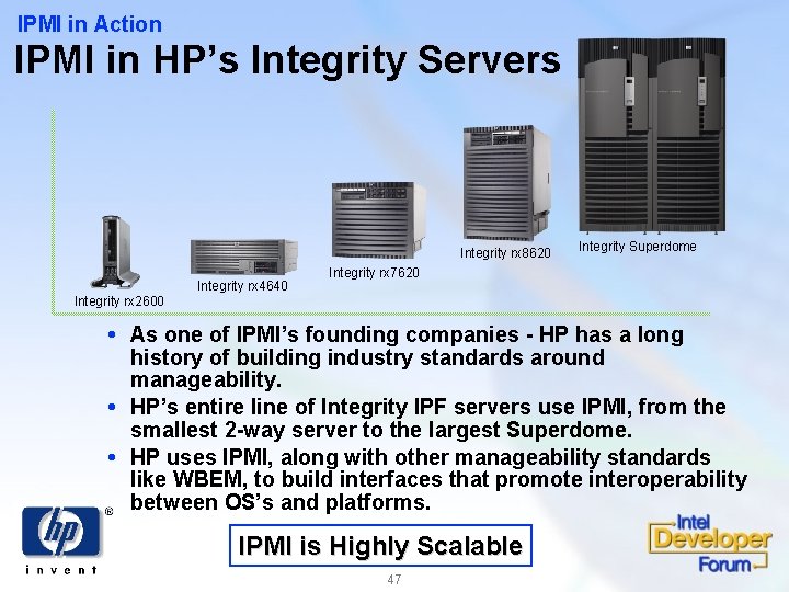 IPMI in Action IPMI in HP’s Integrity Servers Integrity rx 8620 Integrity rx 4640