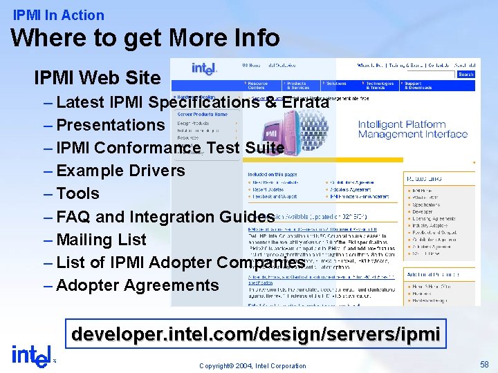 IPMI In Action Where to get More Info IPMI Web Site – Latest IPMI