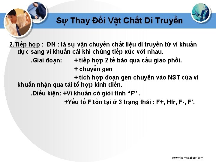 Sự Thay Đổi Vật Chất Di Truyền 2. Tiếp hợp : ĐN : là