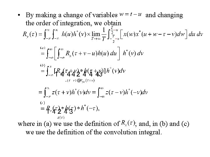  • By making a change of variables the order of integration, we obtain