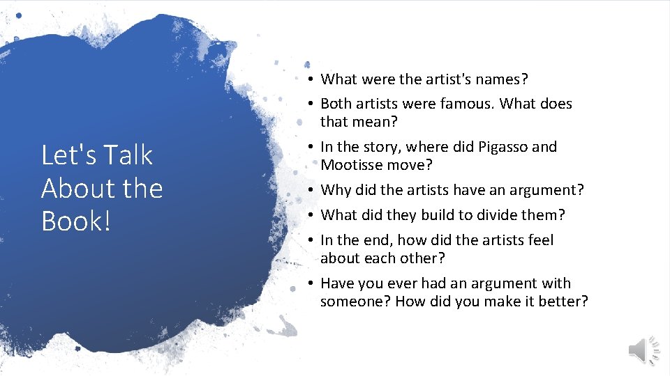 Let's Talk About the Book! • What were the artist's names? • Both artists Let's Talk About the Book! • What were the artist's names? • Both artists