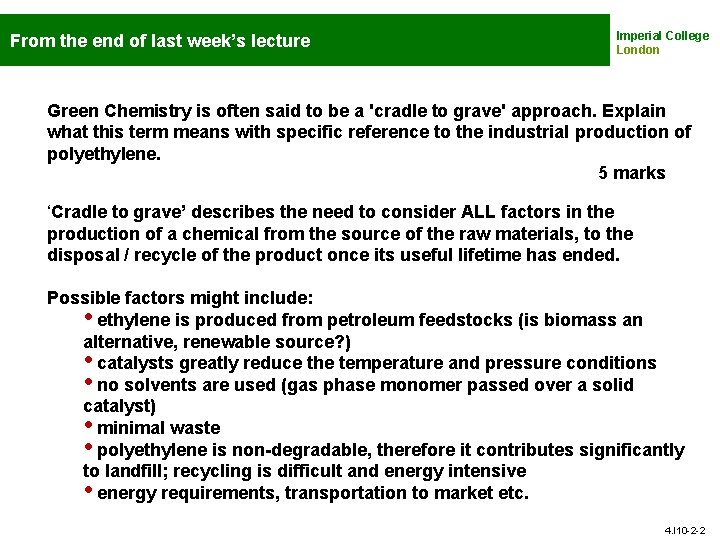 From the end of last week’s lecture Imperial College London Green Chemistry is often