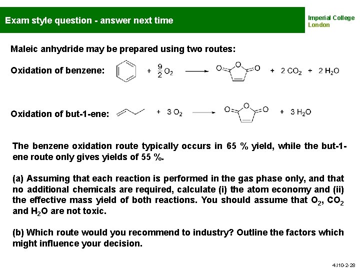 Exam style question - answer next time Imperial College London Maleic anhydride may be